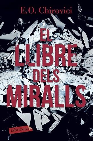 LLIBRE DELS MIRALLS, EL (BUTXACA) | 9788417031947 | CHIROVICI, E.O. | Llibreria La Gralla | Librería online de Granollers