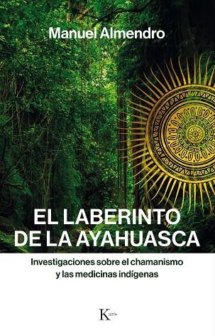 LABERINTO DE LA AYAHUASCA, EL | 9788499886312 | ALMENDRO, MANUEL | Llibreria La Gralla | Llibreria online de Granollers