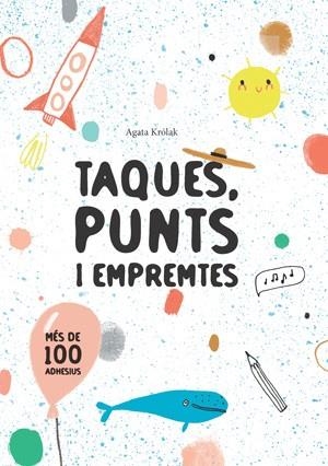 TAQUES  PUNTS I EMPREMTES  | 9788468256214 | KROLAK, AGATA | Llibreria La Gralla | Llibreria online de Granollers