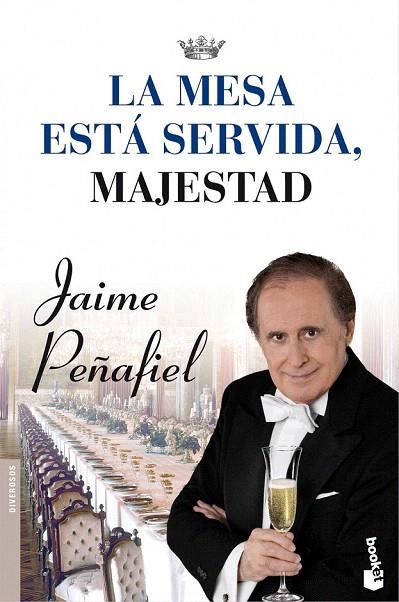 MESA ESTÁ SERVIDA MAJESTAD, LA (BOOKET 9088) | 9788427037939 | PEÑAFIEL, JAIME | Llibreria La Gralla | Llibreria online de Granollers