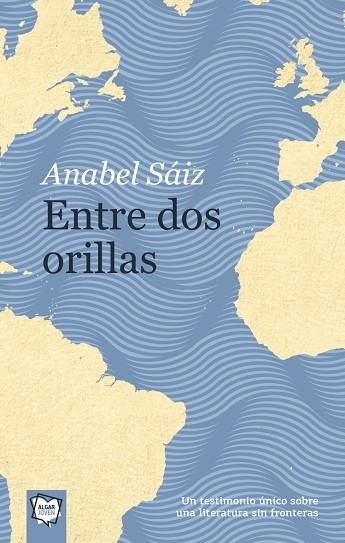 ENTRE DOS ORILLAS | 9788491421528 | SAIZ RIPOLL, ANABEL | Llibreria La Gralla | Llibreria online de Granollers