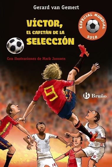 VICTOR EL CAPITÁN DE LA SELECCIÓN (FUTBOLMANÍA ESPECIAL MUNDIAL 2018) | 9788469623886 | VAN GEMERT, GERARD | Llibreria La Gralla | Llibreria online de Granollers