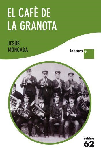 CAFÈ DE LA GRANOTA, EL (LECTURA +) | 9788429768435 | MONCADA, JESÚS | Llibreria La Gralla | Librería online de Granollers