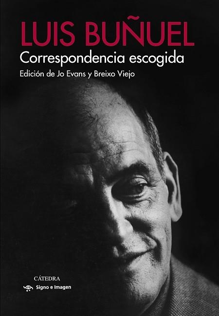 LUIS BUÑUEL CORRESPONDENCIA ESCOGIDA | 9788437638423 | BUÑUEL, LUIS | Llibreria La Gralla | Llibreria online de Granollers