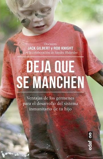 DEJA QUE SE MANCHEN | 9788441438590 | GILBERT,JACK | Llibreria La Gralla | Librería online de Granollers