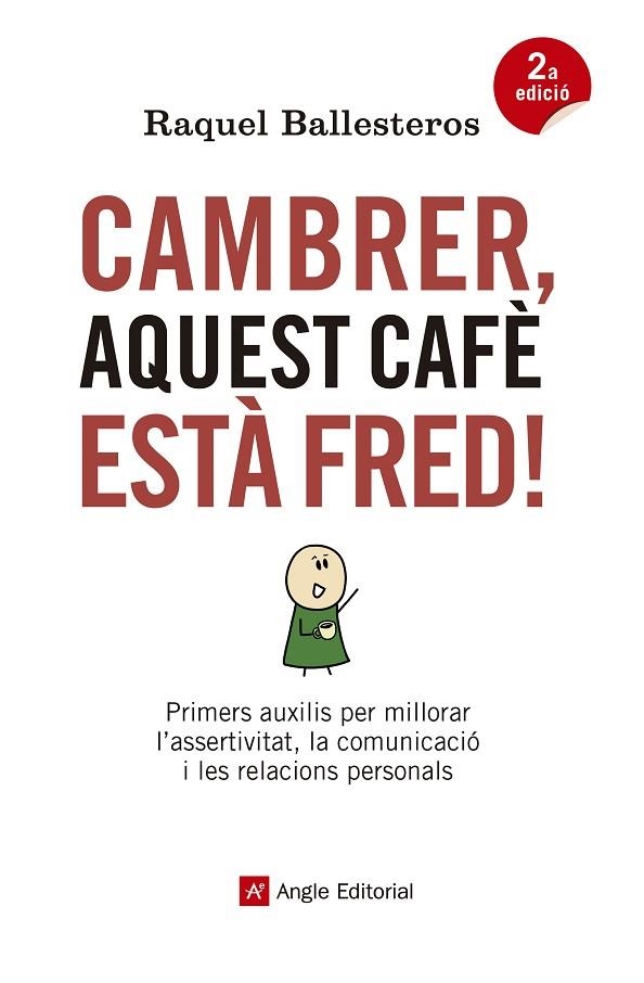 CAMBRER AQUEST CAFÈ ESTÀ FRED! | 9788417214326 | BALLESTEROS, RAQUEL | Llibreria La Gralla | Llibreria online de Granollers