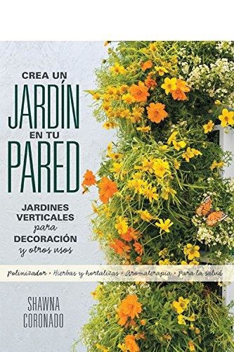 CREA UN JARDÍN EN TU PARED | 9780857628121 | CORONADO, SHAWNA | Llibreria La Gralla | Llibreria online de Granollers