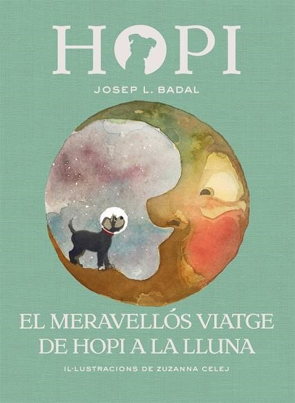 HOPI 10. EL MERAVELLÓS VIATGE DE HOPI A LA LLUNA | 9788424662523 | BADAL, JOSEP LLUÍS | Llibreria La Gralla | Llibreria online de Granollers