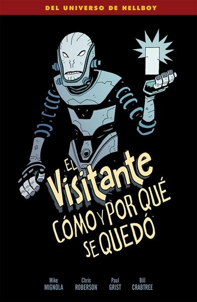 VISITANTE COMO Y POR QUE SE QUEDO, EL | 9788467930542 | MIGNOLA, MIKE | Llibreria La Gralla | Llibreria online de Granollers