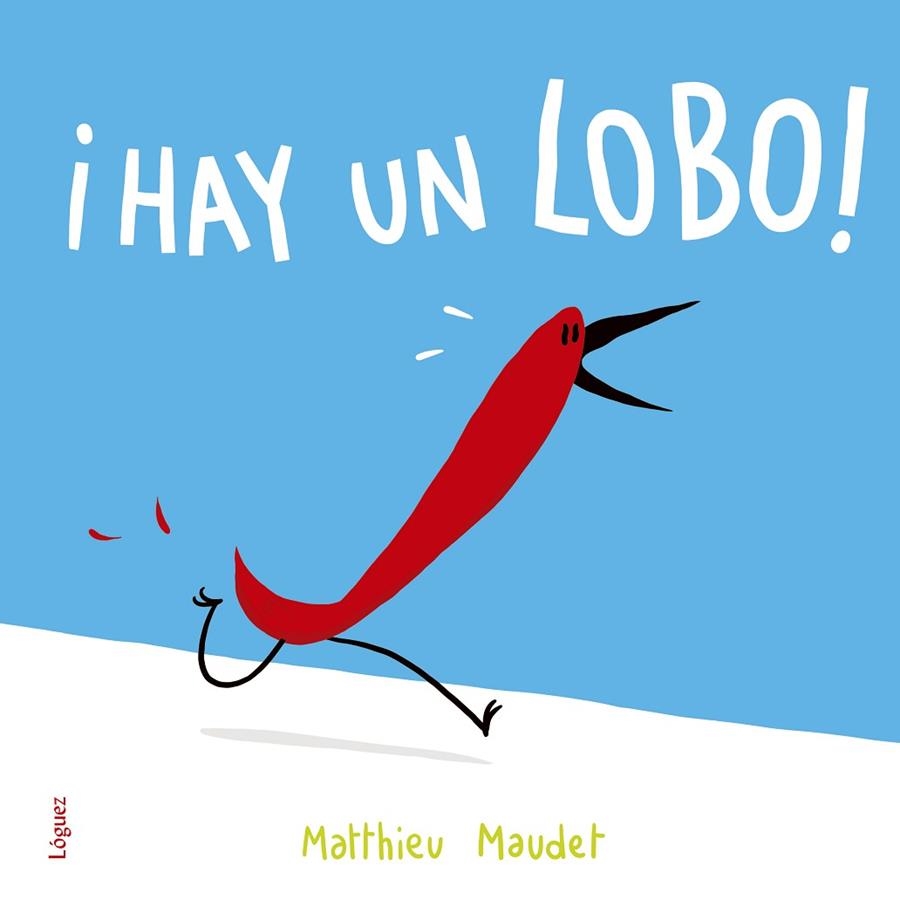 ¡HAY UN LOBO! | 9788494705298 | MAUDET, MATTHIEU | Llibreria La Gralla | Llibreria online de Granollers