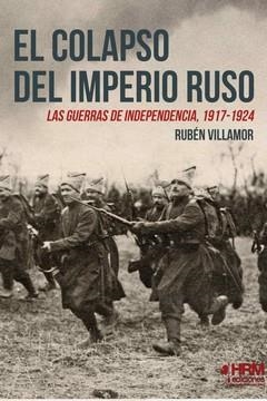 COLAPSO DEL IMPERIO RUSO, EL | 9788494864704 | SERRANO VILLAMOR, RUBÉN | Llibreria La Gralla | Llibreria online de Granollers