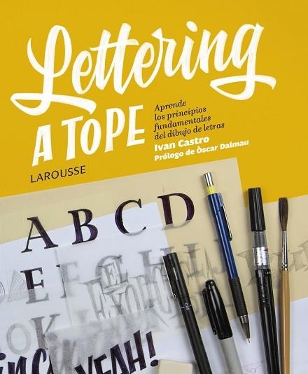 LETTERING A TOPE | 9788417273354 | CASTRO VALENZUELA, IVÁN | Llibreria La Gralla | Llibreria online de Granollers