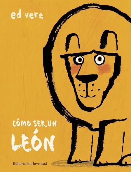 CÓMO SER UN LEÓN | 9788426144881 | VERE, ED | Llibreria La Gralla | Llibreria online de Granollers