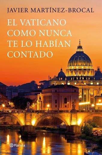 VATICANO COMO NUNCA TE LO HABÍAN CONTADO, EL  | 9788408190783 | MARTÍNEZ-BROCAL, JAVIER | Llibreria La Gralla | Llibreria online de Granollers