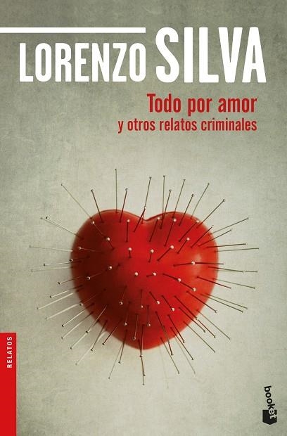 TODO POR AMOR Y OTROS RELATOS CRIMINALES | 9788423353750 | SILVA, LORENZO | Llibreria La Gralla | Librería online de Granollers