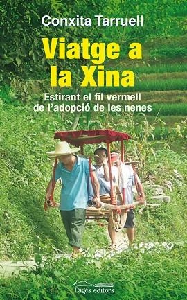 VIATGE A LA XINA | 9788499754772 | TARRUELL LLONCH, CONXITA | Llibreria La Gralla | Librería online de Granollers