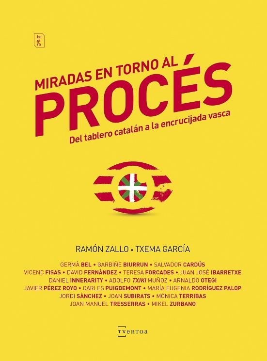 MIRADAS EN TORNO AL PROCÉS DEL TABLERO CATALÁN A LA ENCRUCIJADA VASCA | 9788471486042 | ZALLO, RAMÓN;  GARCÍA, TXEMA | Llibreria La Gralla | Llibreria online de Granollers