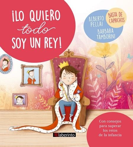 ¡LO QUIERO TODO SOY UN REY! | 9788484839194 | PELLAI, ALBERTO/TAMBORINI, BARBARA | Llibreria La Gralla | Llibreria online de Granollers