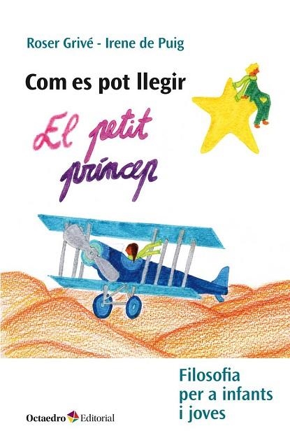 COM ES POT LLEGIR EL PETIT PRÍNCEP | 9788417219659 | DE PUIG, IRENE; GRIVÉ, ROSER | Llibreria La Gralla | Llibreria online de Granollers