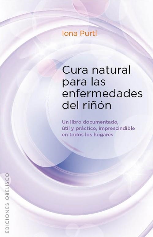 CURA NATURAL PARA LAS ENFERMEDADES DEL RIÑÓN | 9788497779128 | PURTÍ, IONA | Llibreria La Gralla | Llibreria online de Granollers