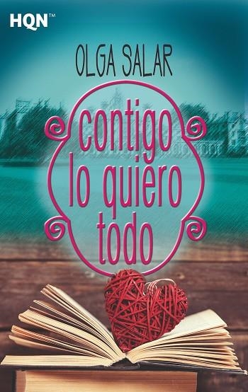 CONTIGO LO QUIERO TODO | 9788491708858 | SALAR, OLGA | Llibreria La Gralla | Llibreria online de Granollers