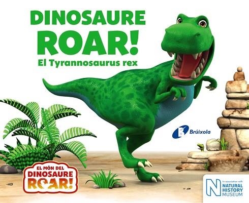 DINOSAURE ROAR! EL TYRANNOSAURUS REX | 9788499068640 | CURTIS, PETER | Llibreria La Gralla | Llibreria online de Granollers