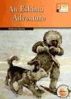 AN ESKIMO ADVENTURE BB2 | 9789963485697 | DANIELS, KATHERINE | Llibreria La Gralla | Llibreria online de Granollers