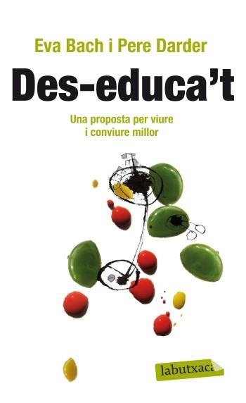 DES-EDUCA'T (LABUTXACA) | 9788499303475 | BACH, EVA; DARDER, PERE | Llibreria La Gralla | Llibreria online de Granollers