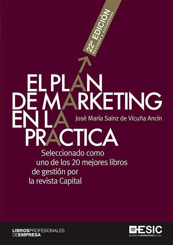 PLAN DE MARKETING EN LA PRÁCTICA, EL | 9788417129743 | SAINZ DE VICUÑA ANCÍN, JOSÉ MARÍA | Llibreria La Gralla | Librería online de Granollers