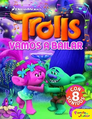 TROLLS. VAMOS A BAILAR | 9788408182573 | DREAMWORKS | Llibreria La Gralla | Librería online de Granollers