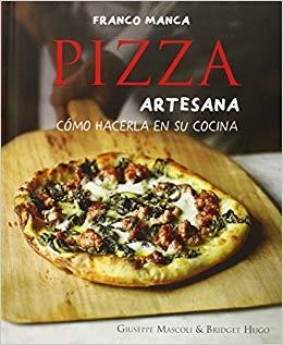 PIZZA ARTERSANA FRANCO MANCA | 9788428216227 | MASCOLI, GIUSEPPE; HUGO, BRIDGET | Llibreria La Gralla | Llibreria online de Granollers