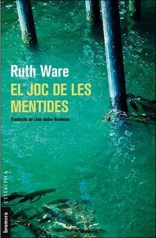 JOC DE LES MENTIDES, EL  | 9788490268728 | WARE, RUTH | Llibreria La Gralla | Llibreria online de Granollers