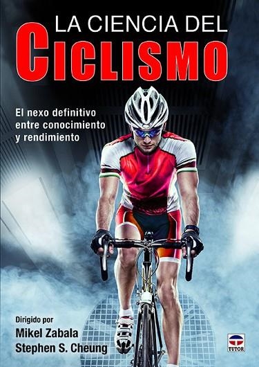 CIENCIA DEL CICLISMO, LA | 9788416676583 | ZABALA, MIKEL/S. CHEUNG, STEPHEN | Llibreria La Gralla | Llibreria online de Granollers