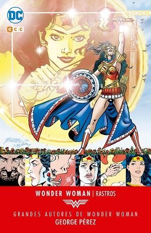 GRANDES AUTORES DE WONDER WOMAN: GEORGE PÉREZ ? RASTROS | 9788417106263 | PÉREZ, GEORGE/WEIN, LEN | Llibreria La Gralla | Llibreria online de Granollers