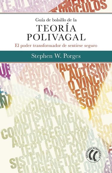 GUÍA DE BOLSILLO DE LA TEORÍA POLIVAGAL | 9788494878886 | PORGES, STEPHEN W | Llibreria La Gralla | Llibreria online de Granollers