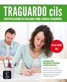 TRAGUARDO CILS B2 | 9788416657001 | BARGALLÓ, MARIA ÀNGELS/CATENARO, BARBARA/NANNI, NICOLETTA/SOLLAZZO, FIDELIA | Llibreria La Gralla | Llibreria online de Granollers