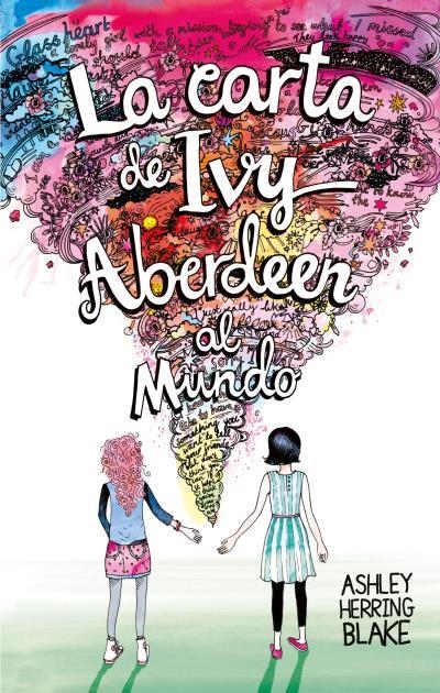 CARTA DE IVY ABERDEEN AL MUNDO, LA | 9788496886971 | HERRING BLAKE, ASHLEY | Llibreria La Gralla | Llibreria online de Granollers