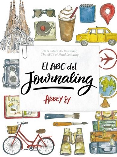 ABC DEL JOURNALING, EL | 9788416500918 | SY, ABBEY | Llibreria La Gralla | Llibreria online de Granollers