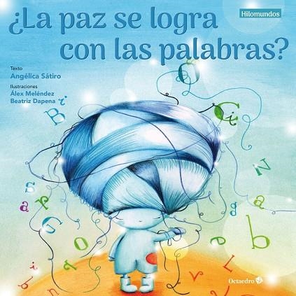 PAZ SE LOGRA CON LAS PALABRAS?, LA | 9788417219390 | LUCAS SÁTIRO, ANGÉLICA | Llibreria La Gralla | Llibreria online de Granollers