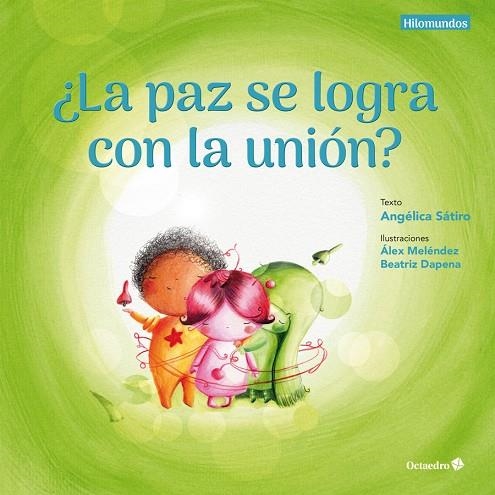 PAZ SE LOGRA CON LA UNIÓN?, LA | 9788417219383 | LUCAS SÁTIRO, ANGÉLICA | Llibreria La Gralla | Llibreria online de Granollers