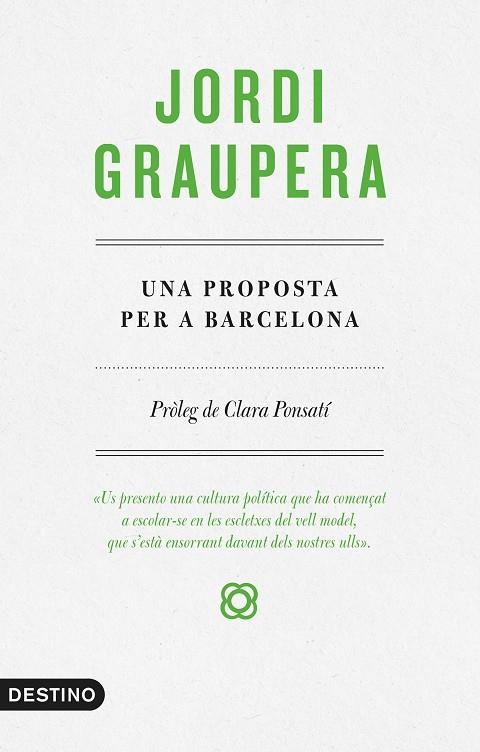 UNA PROPOSTA PER A BARCELONA | 9788497102773 | GRAUPERA, JORDI | Llibreria La Gralla | Llibreria online de Granollers