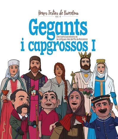 GEGANTS I CAPGROSSOS I | 9788417000806 | ORTEGA BOLÍVAR, JUAN/CORDOMÍ I FERNÀNDEZ, XAVIER | Llibreria La Gralla | Llibreria online de Granollers