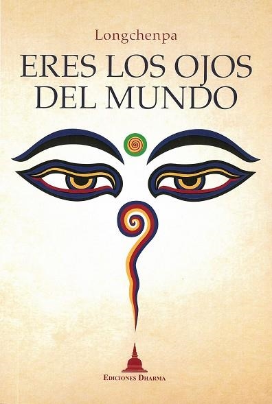 ERES LOS OJOS DEL MUNDO | 9788494869907 | LONGCHENPA | Llibreria La Gralla | Llibreria online de Granollers