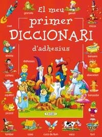 MEU PRIMER DICCIONARI D'ADHESIU, EL  | 9788498069549 | VVAA | Llibreria La Gralla | Llibreria online de Granollers