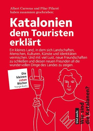 KATALONIEN DEM TOURITEN ERKLART | 9788484788102 | CARRERAS, ALBERT; PIFARRÉ, PILAR | Llibreria La Gralla | Llibreria online de Granollers