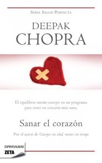 SANAR EL CORAZON (ZETA BUTXACA) | 9788498722451 | CHOPRA, DEEPAK | Llibreria La Gralla | Librería online de Granollers
