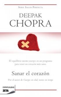 SANAR EL CORAZON (ZETA BUTXACA) | 9788498722451 | CHOPRA, DEEPAK | Llibreria La Gralla | Llibreria online de Granollers