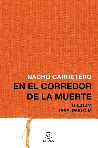 EN EL CORREDOR DE LA MUERTE | 9788467049824 | CARRETERO, NACHO | Llibreria La Gralla | Librería online de Granollers