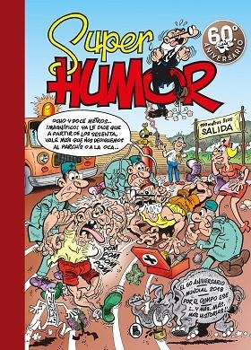 MORTADELO Y FILEMON. SUPER HUMOR 63 | 9788402421449 | IBÁÑEZ, FRANCISCO | Llibreria La Gralla | Llibreria online de Granollers