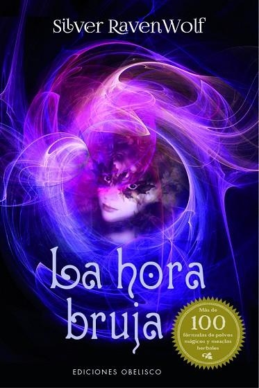 HORA BRUJA, LA | 9788491113775 | RAVENWOLF, SILVER | Llibreria La Gralla | Llibreria online de Granollers